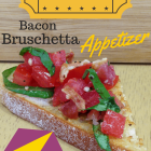 Oscar Party - Bacon Bruschetta Appetizer