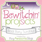 Bewitchen' Projects Block Party { #13}