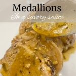 Pork Tenderloin Medallions in a Savory Sauce