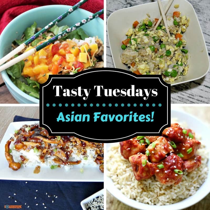 Tasty Tuesdays - Asian Favorites!