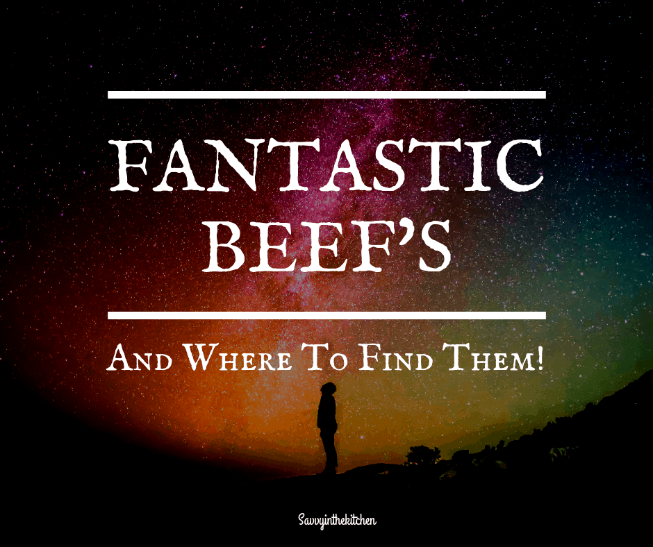 Fantastic Beef's and where to find them