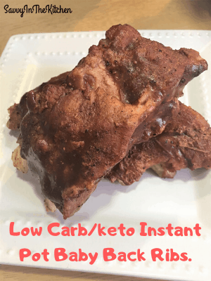 Low Carb/keto Instant Pot Baby Back Ribs.